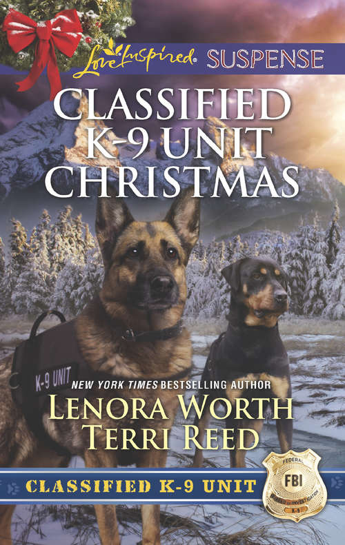 Book cover of Classified K-9 Unit Christmas: A Killer Christmas (classified K-9 Unit, Book 7) / Yuletide Stalking (classified K-9 Unit, Book 8) (ePub edition) (Classified K-9 Unit Ser.)