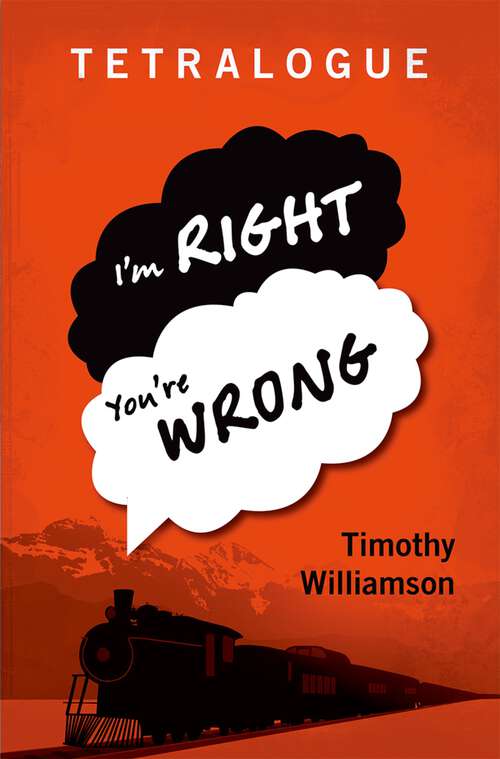 Book cover of Tetralogue: I'm Right, You're Wrong