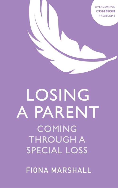 Book cover of Losing a Parent: Coming Through a Special Loss