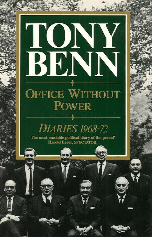 Book cover of Office Without Power: Diaries 1968-72
