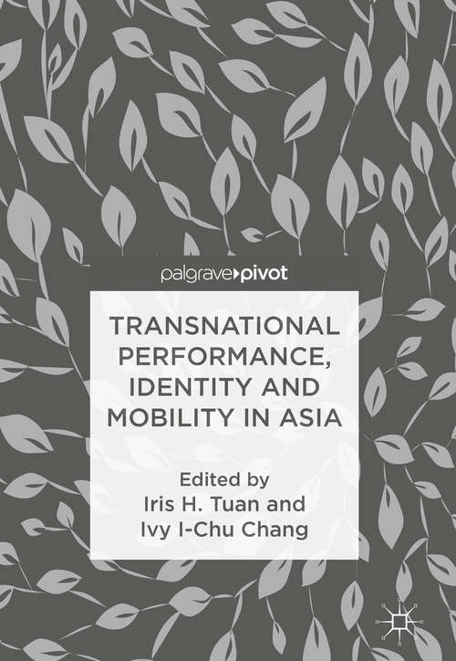 Book cover of Transnational Performance, Identity and Mobility in Asia