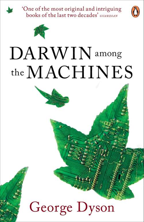 Book cover of Darwin Among the Machines: The Evolution Of Global Intelligence
