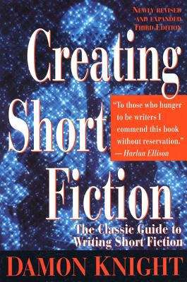 Book cover of Creating Short Fiction (Third Edition) (PDF)