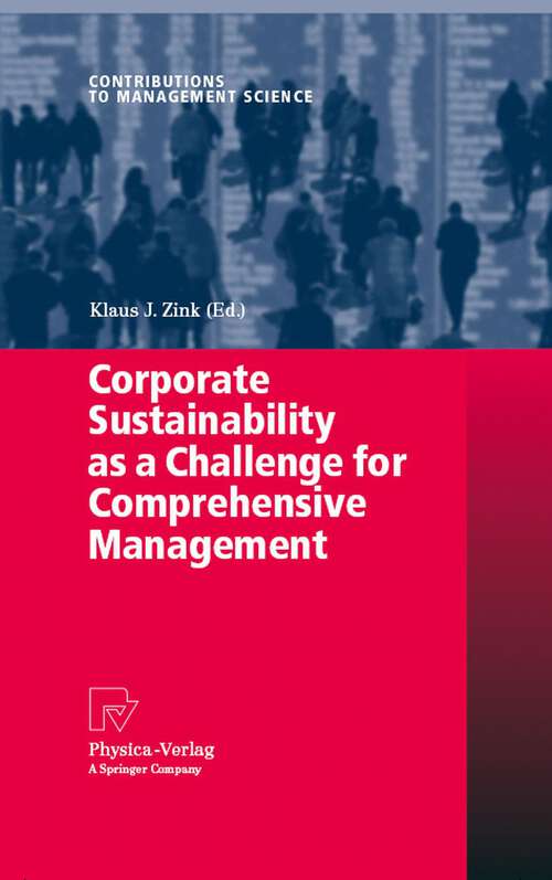 Book cover of Corporate Sustainability as a Challenge for Comprehensive Management (2008) (Contributions to Management Science)