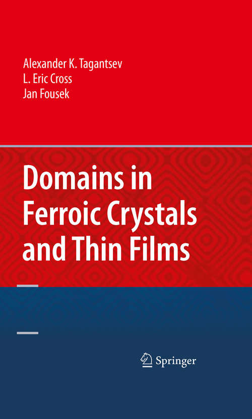 Book cover of Domains in Ferroic Crystals and Thin Films (2010)