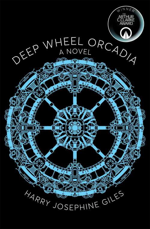 Book cover of Deep Wheel Orcadia: A Novel