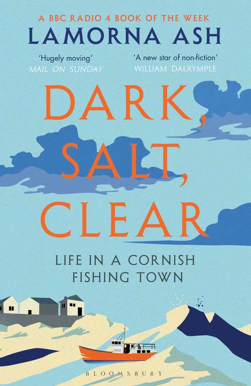 Book cover of Dark, Salt, Clear: Life in a Cornish Fishing Town