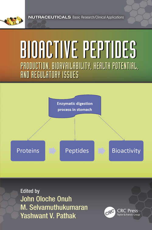 Book cover of Bioactive Peptides: Production, Bioavailability, Health Potential, and Regulatory Issues (Nutraceuticals)
