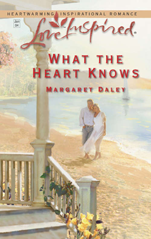 Book cover of What the Heart Knows (ePub First edition) (Mills And Boon Love Inspired Ser.)