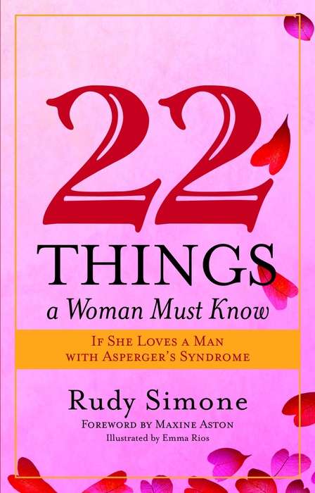 Book cover of 22 Things a Woman Must Know If She Loves a Man with Asperger's Syndrome (PDF)