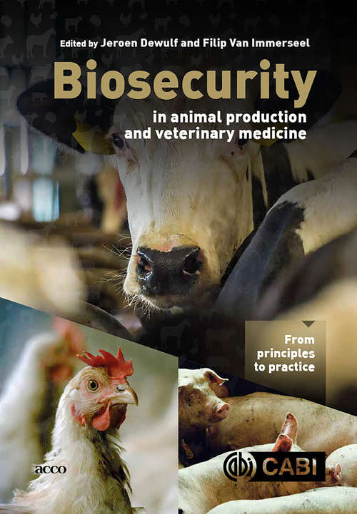 Book cover of Biosecurity in Animal Production and Veterinary Medicine: From principles to practice
