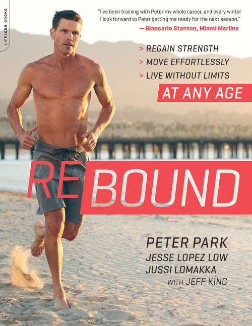Book cover of Rebound: Regain Strength, Move Effortlessly, Live without Limits -- At Any Age