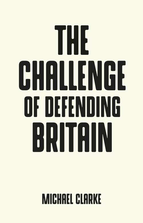 Book cover of The challenge of defending Britain (Pocket Politics)