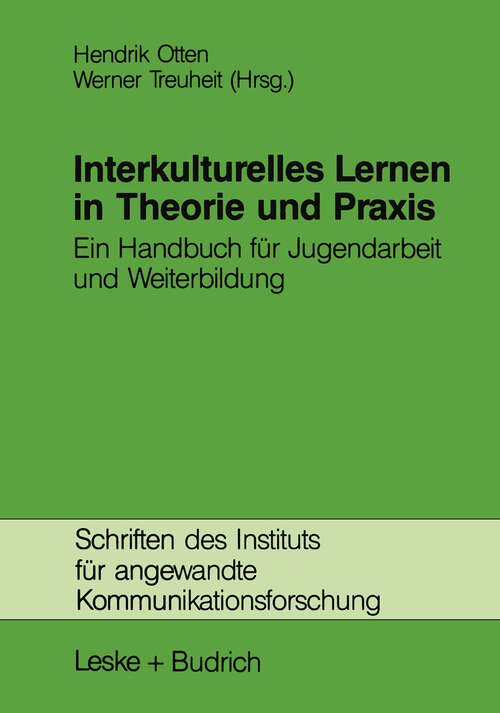 Book cover of Interkulturelles Lernen in Theorie und Praxis: Ein Handbuch für Jugendarbeit und Weiterbildung (1994) (Schriften des Instituts für angewandte Kommunikationsforschung #5)