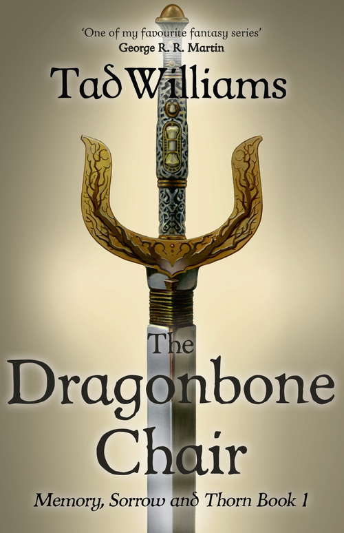 Book cover of The Dragonbone Chair: Memory, Sorrow & Thorn Book 1 (Memory, Sorrow & Thorn #1)