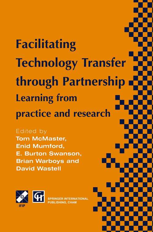 Book cover of Facilitating Technology Transfer through Partnership (1st ed. 1997) (IFIP Advances in Information and Communication Technology)