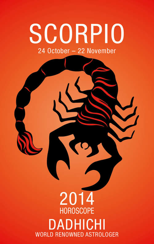 Book cover of Scorpio 2014 (ePub First edition) (Horoscopes Ser.)