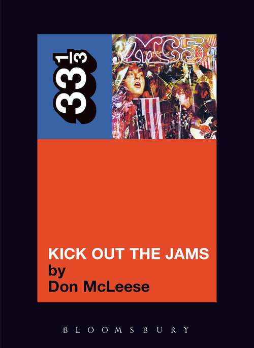 Book cover of MC5's Kick Out the Jams (33 1/3)