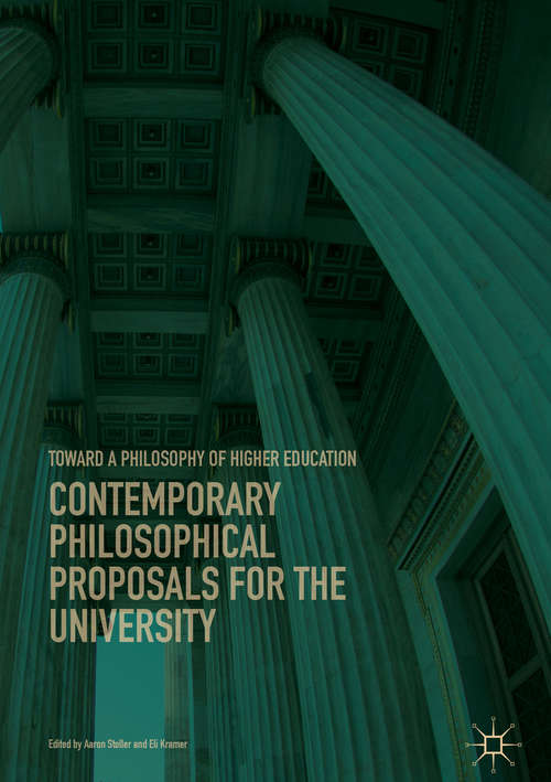 Book cover of Contemporary Philosophical Proposals for the University: Toward A Philosophy Of Higher Education