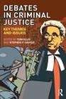 Book cover of Debates In Criminal Justice: Key Themes And Issues (PDF)