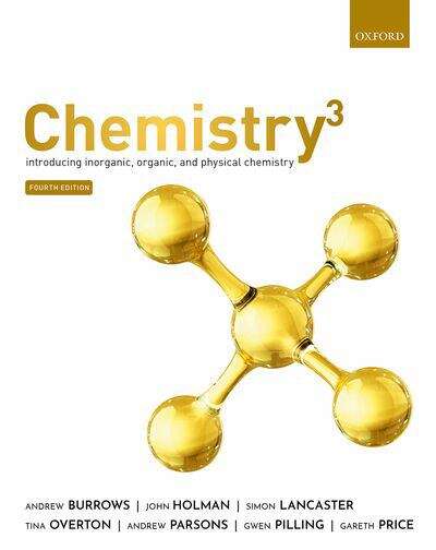 Book cover of Chemistry3: Introducing Inorganic, Organic And Physical Chemistry (PDF) ((4th edition))