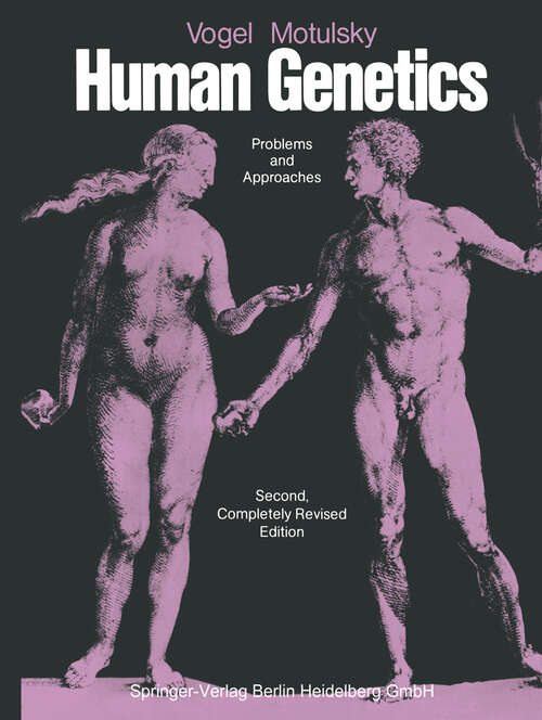 Book cover of Vogel and Motulsky's Human Genetics: Problems and Approaches (2nd ed. 1986)
