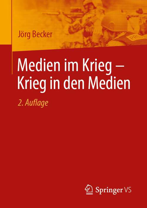 Book cover of Medien im Krieg – Krieg in den Medien (2. Aufl. 2024)