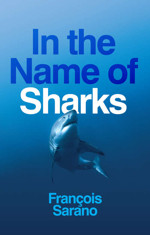 Book cover of In the Name of Sharks