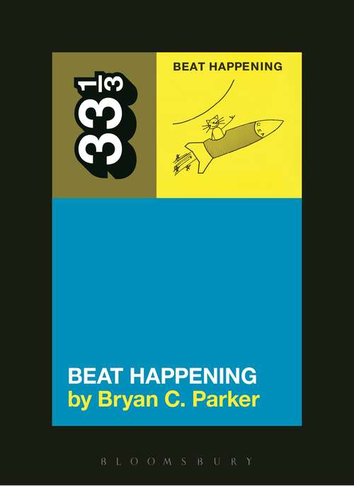 Book cover of Beat Happening's Beat Happening (33 1/3)