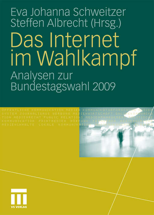 Book cover of Das Internet im Wahlkampf: Analysen zur Bundestagswahl 2009 (2011)