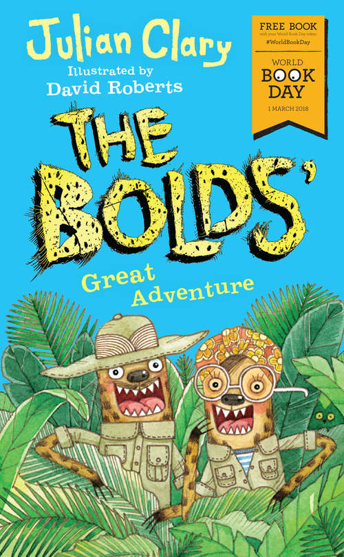 Book cover of The Bolds' Great Adventure: World Book Day 2018 (The Bolds)