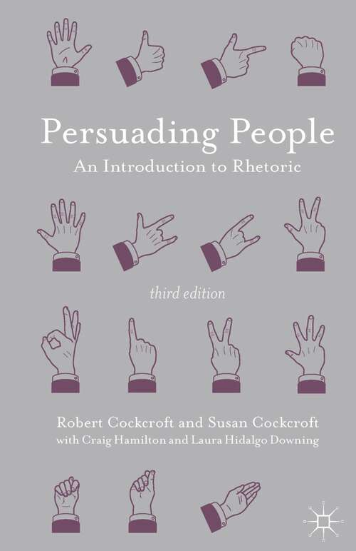 Book cover of Persuading People: An Introduction to Rhetoric (3rd ed. 2014)