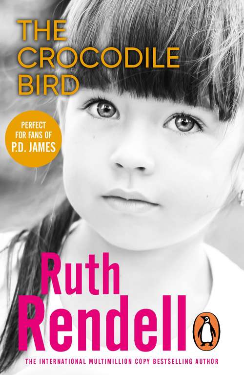 Book cover of The Crocodile Bird: a gripping psychological thriller from the award-winning Queen of Crime