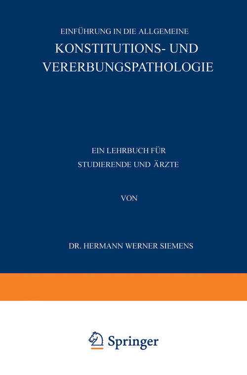 Book cover of Einführung in die Allgemeine Konstitutions- und Vererbungspathologie: Ein Lehrbuch für Studierende und Ärzte (1921)