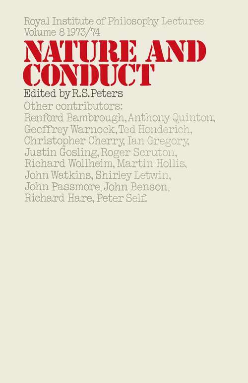 Book cover of Nature and Conduct (1st ed. 1975)