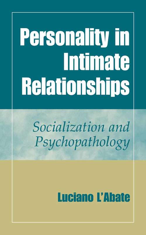 Book cover of Personality in Intimate Relationships: Socialization and Psychopathology (2005)