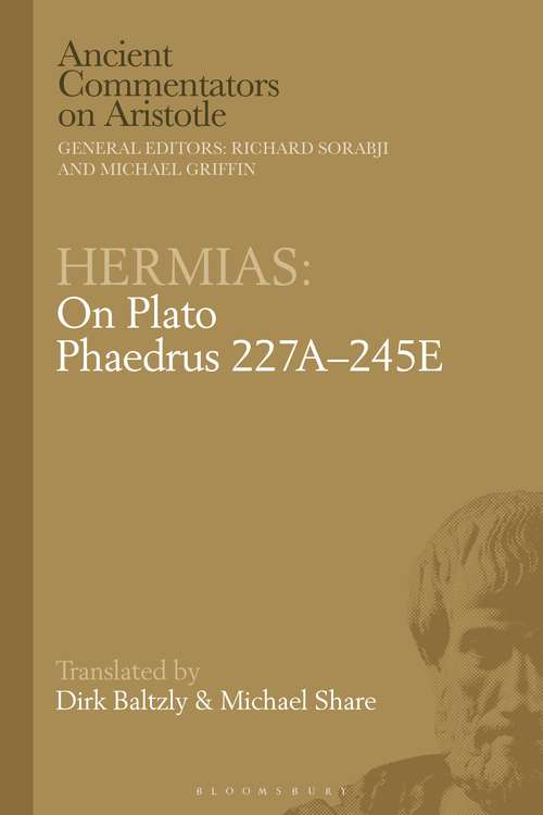 Book cover of Hermias: On Plato Phaedrus 227A–245E (Ancient Commentators on Aristotle)