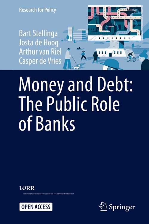 Book cover of Money and Debt: The Public Role of Banks (1st ed. 2021) (Research for Policy)