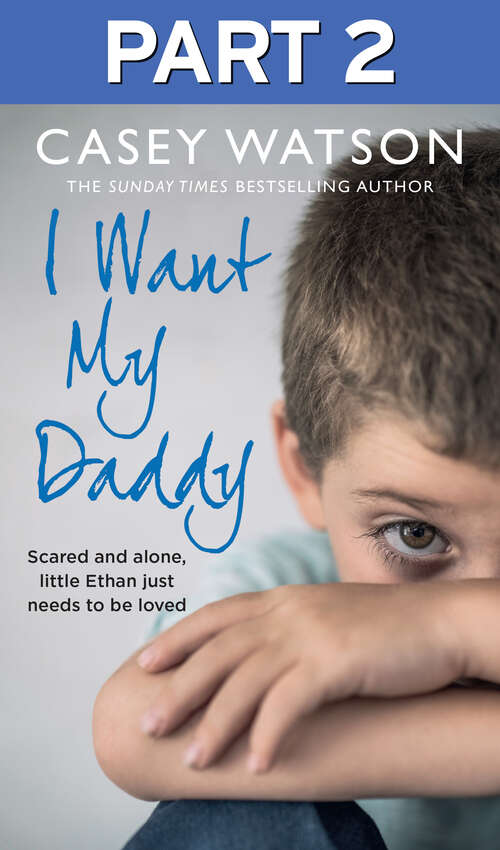 Book cover of I Want My Daddy: Part 2 of 3 (ePub edition)