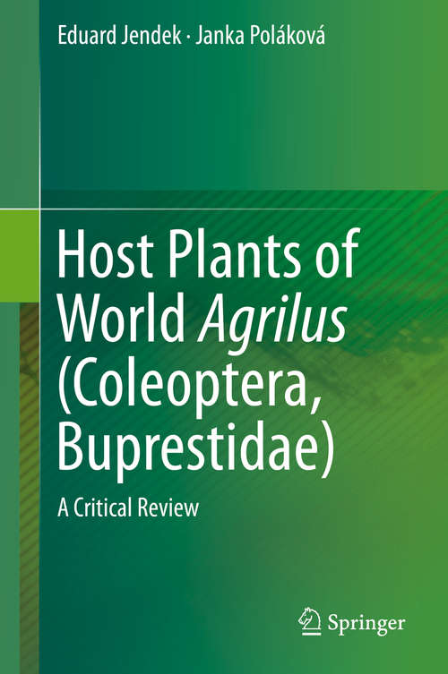 Book cover of Host Plants of World Agrilus (Coleoptera, Buprestidae): A Critical Review (2014)