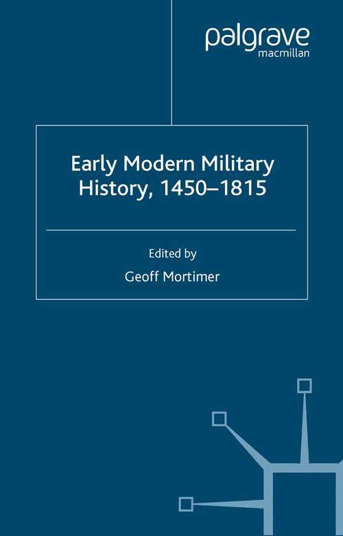 Book cover of Early Modern Military History, 1450-1815 (2004)