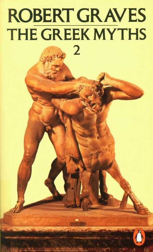 Book cover of The Greek Myths: Vol.2
