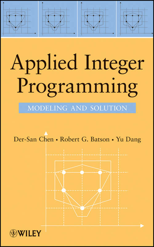 Book cover of Applied Integer Programming: Modeling and Solution