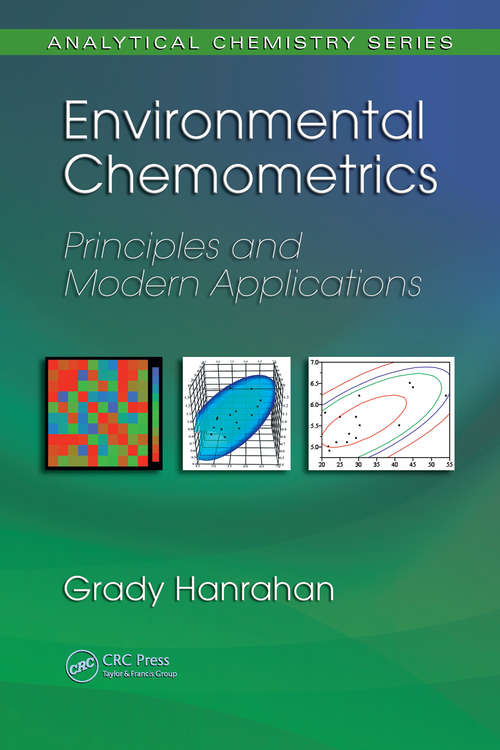 Book cover of Environmental Chemometrics: Principles and Modern Applications (Analytical Chemistry Ser.)