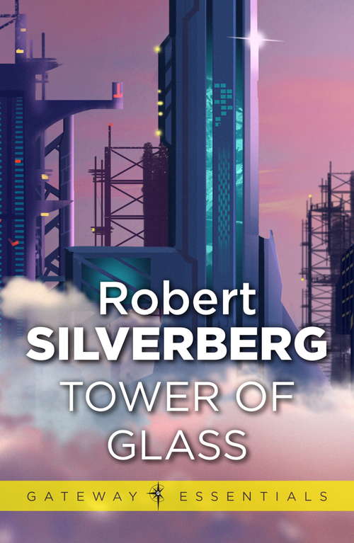 Book cover of Tower Of Glass (Gateway Essentials)