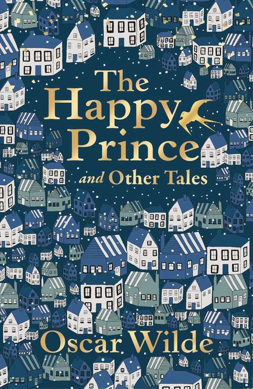 Book cover of The Happy Prince and Other Tales: Large Print (Main) (Liberty Classics)