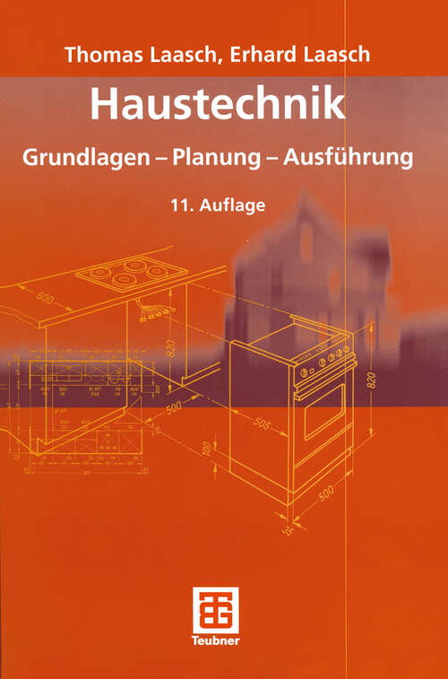 Book cover of Haustechnik: Grundlagen - Planung - Ausführung (11., vollst. akt. Aufl. 2005)