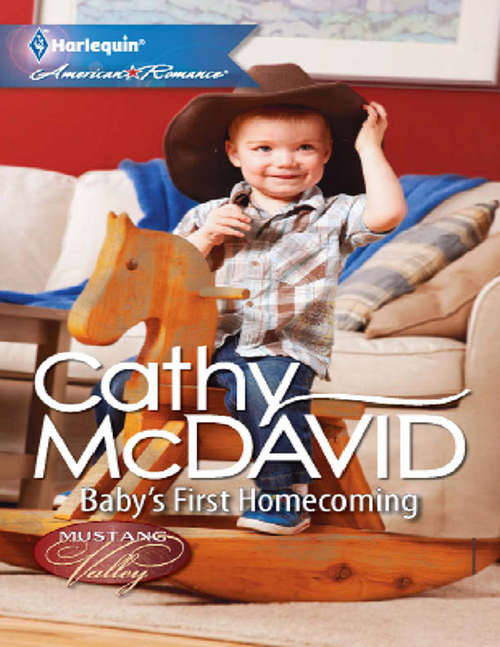 Book cover of Baby's First Homecoming (ePub First edition) (Mustang Valley #3)