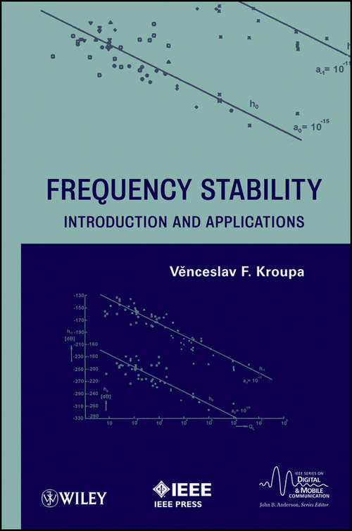 Book cover of Frequency Stability: Introduction and Applications (IEEE Series on Digital & Mobile Communication #34)