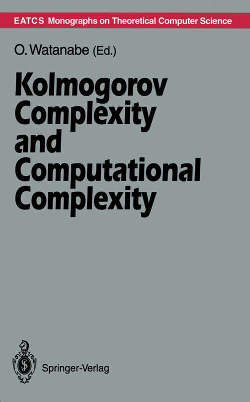 Book cover of Kolmogorov Complexity and Computational Complexity (1992) (Monographs in Theoretical Computer Science. An EATCS Series)